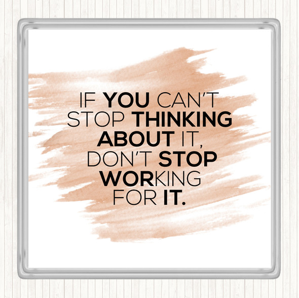 Watercolour Working For It Quote Drinks Mat Coaster