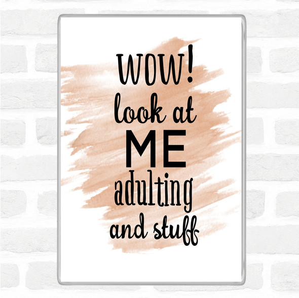 Watercolour Wow Look At Me Adulting And Stuff Quote Jumbo Fridge Magnet