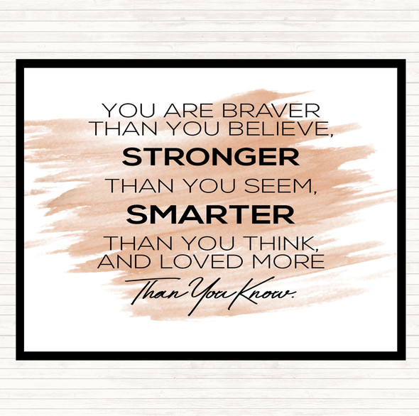 Watercolour You Are Braver Quote Mouse Mat Pad