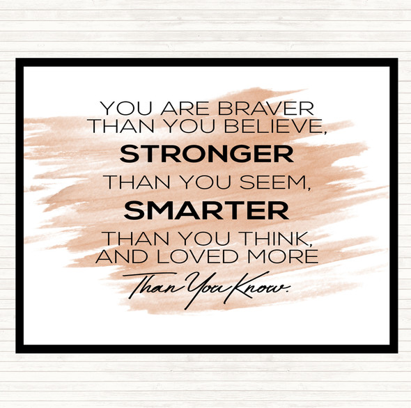 Watercolour You Are Braver Quote Dinner Table Placemat