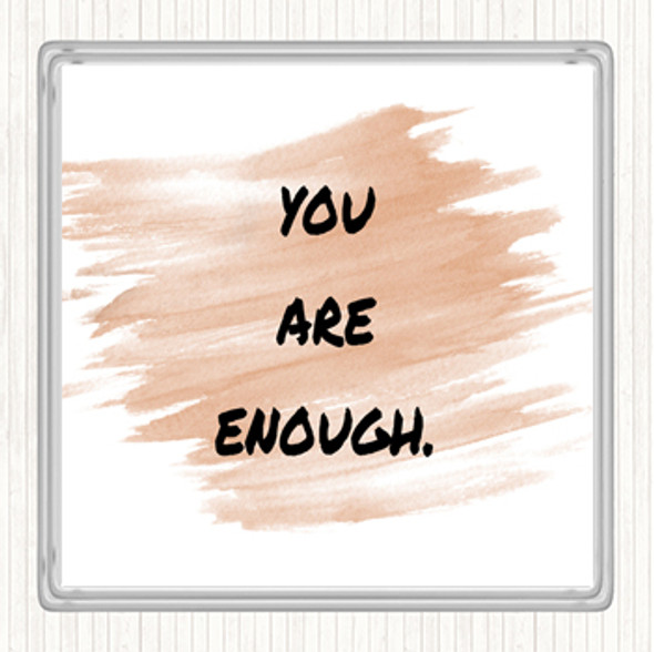 Watercolour You Are Enough Quote Drinks Mat Coaster