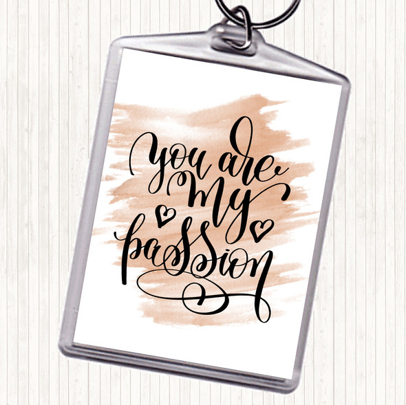 Watercolour You Are My P[Passion Quote Bag Tag Keychain Keyring