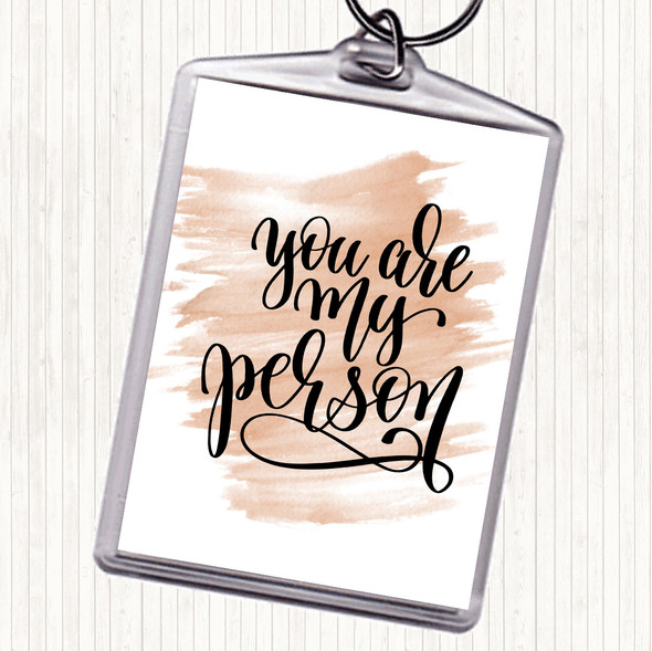 Watercolour You Are My Person Quote Bag Tag Keychain Keyring