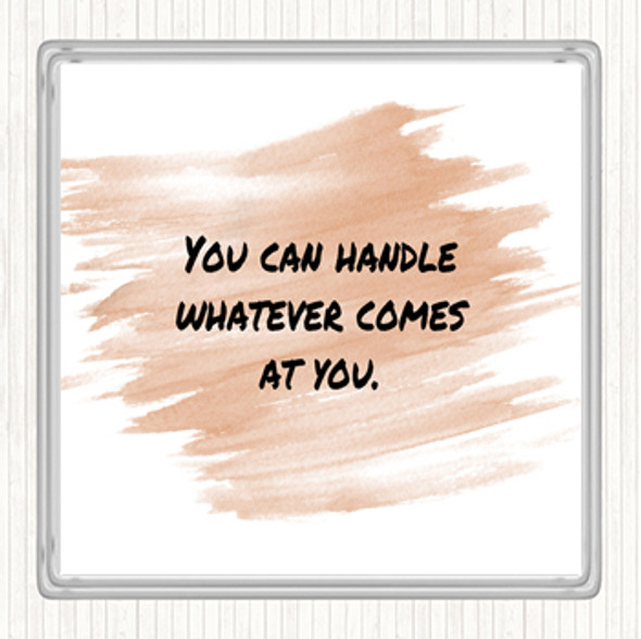 Watercolour You Can Handle Whatever Quote Drinks Mat Coaster
