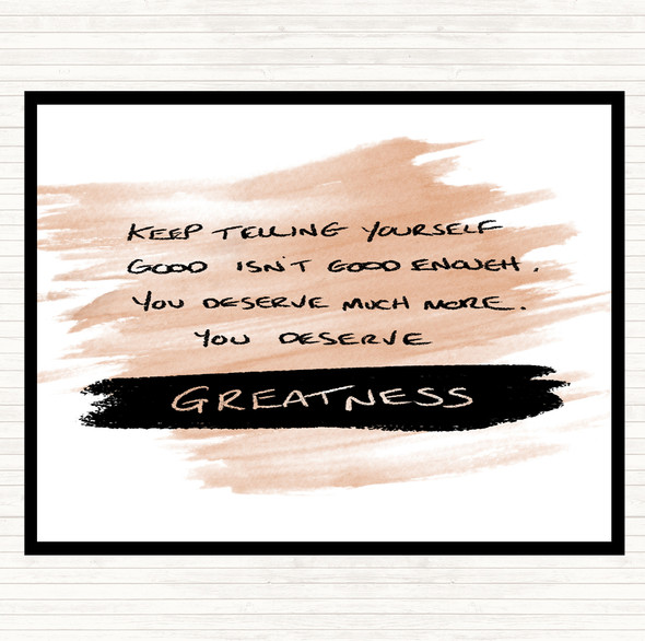 Watercolour You Deserve Greatness Quote Dinner Table Placemat