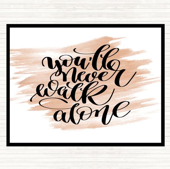 Watercolour You'll Never Walk Alone Quote Mouse Mat Pad