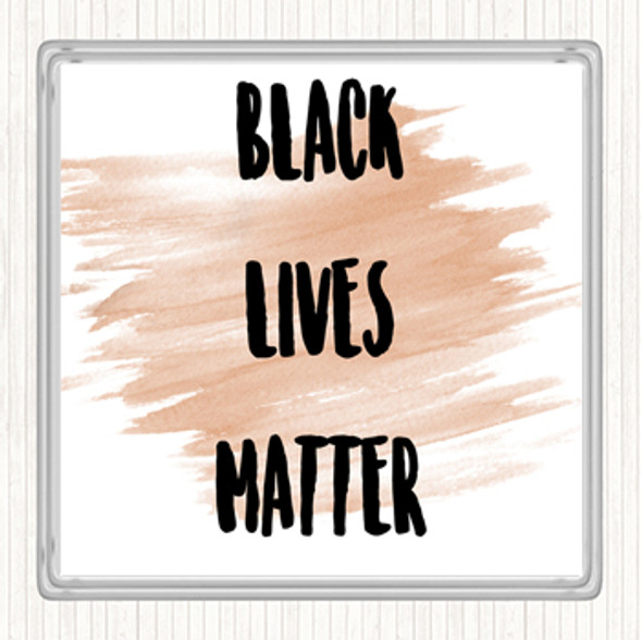 Watercolour Black Lives Matter Quote Drinks Mat Coaster