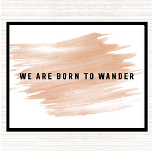 Watercolour Born To Wander Quote Mouse Mat Pad