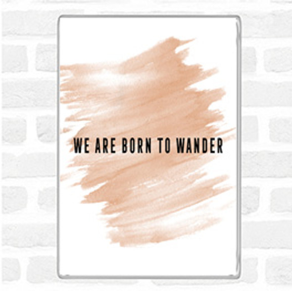 Watercolour Born To Wander Quote Jumbo Fridge Magnet