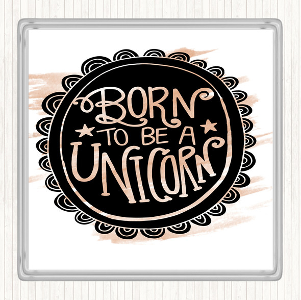 Watercolour Born-To-Be-Unicorn Quote Drinks Mat Coaster
