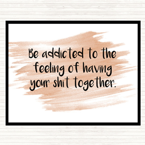 Watercolour Addicted To The Feeling Quote Mouse Mat Pad