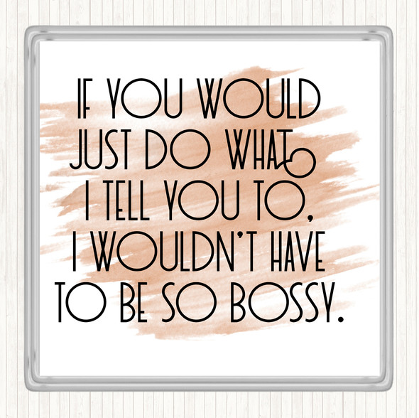 Watercolour Bossy Quote Drinks Mat Coaster