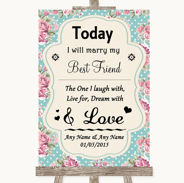 Vintage Shabby Chic Rose Today I Marry My Best Friend Personalised Wedding Sign