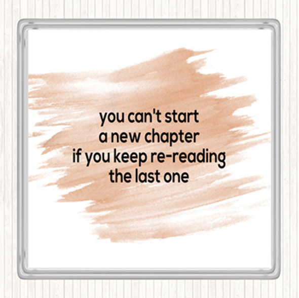 Watercolour Cant Start A New Chapter Quote Drinks Mat Coaster