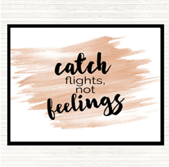 Watercolour Catch Flights Not Feelings Quote Mouse Mat Pad