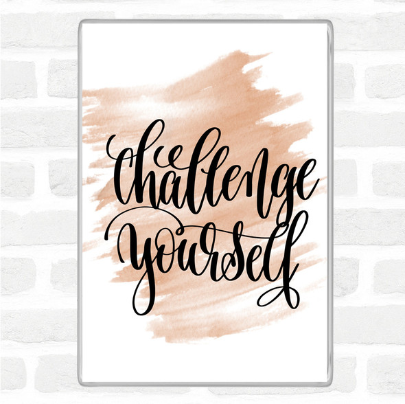 Watercolour Challenge Yourself Quote Jumbo Fridge Magnet