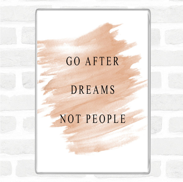 Watercolour After Dreams Not People Quote Jumbo Fridge Magnet