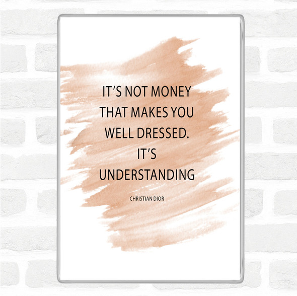 Watercolour Christian Dior Well Dressed Quote Jumbo Fridge Magnet