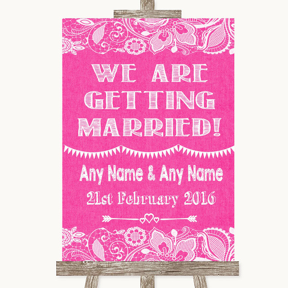 Bright Pink Burlap & Lace We Are Getting Married Personalised Wedding Sign