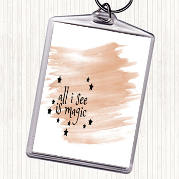 Watercolour All I See Is Magic Quote Bag Tag Keychain Keyring