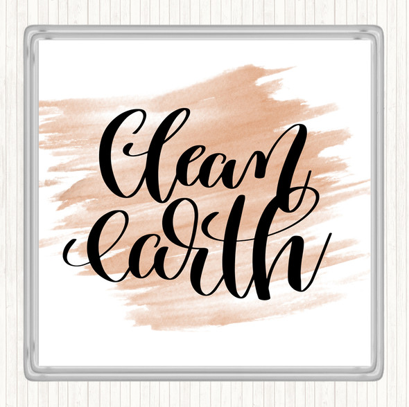 Watercolour Clean Earth Quote Drinks Mat Coaster
