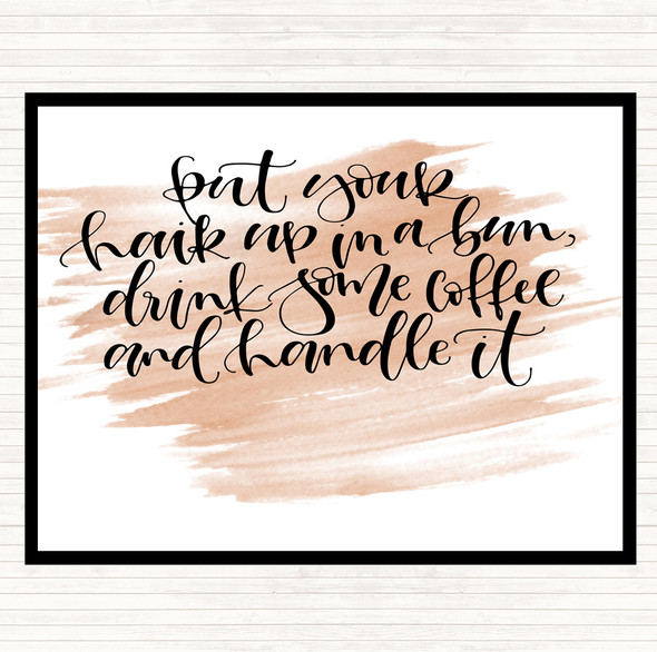 Watercolour Coffee Hair Handle It Quote Dinner Table Placemat