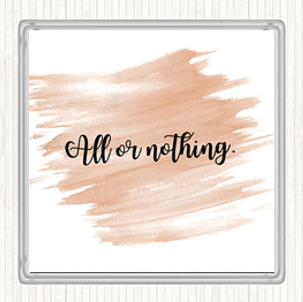 Watercolour All Or Nothing Quote Drinks Mat Coaster