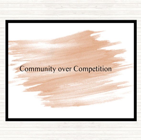 Watercolour Community Over Competition Quote Mouse Mat Pad