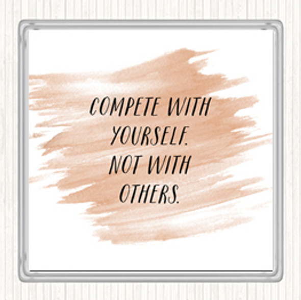 Watercolour Compete With Yourself Quote Drinks Mat Coaster