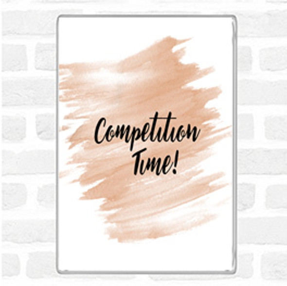 Watercolour Competition Time Quote Jumbo Fridge Magnet