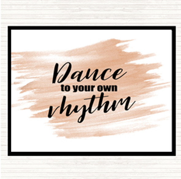 Watercolour Dance To Your Own Rhythm Quote Dinner Table Placemat