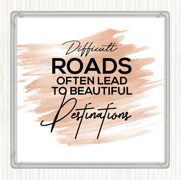 Watercolour Difficult Roads Quote Drinks Mat Coaster