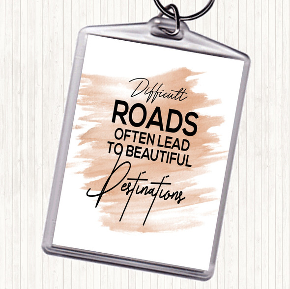 Watercolour Difficult Roads Quote Bag Tag Keychain Keyring