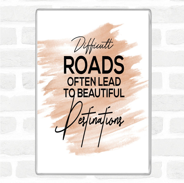 Watercolour Difficult Roads Quote Jumbo Fridge Magnet