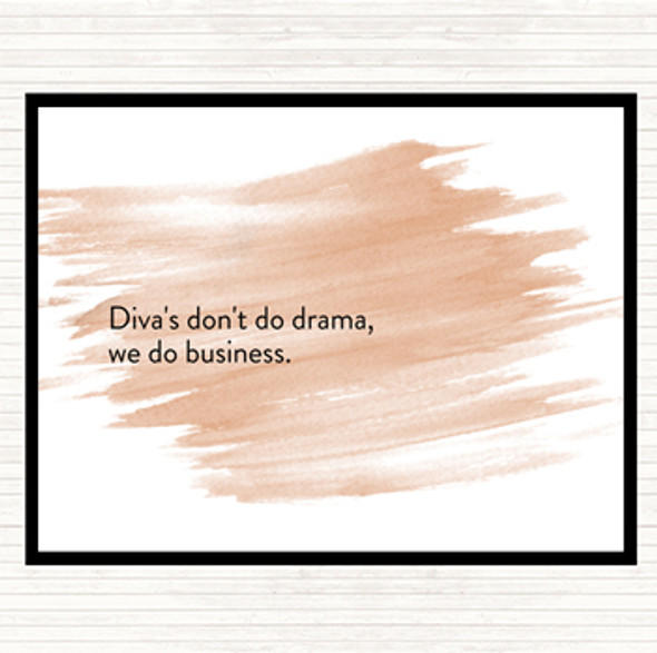 Watercolour Divas Don't Do Drama Quote Dinner Table Placemat