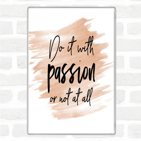 Watercolour Do It With Passion Quote Jumbo Fridge Magnet