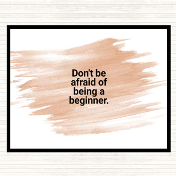 Watercolour Don't Be Afraid Of Being A Beginner Quote Dinner Table Placemat