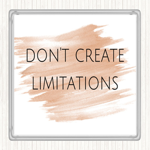 Watercolour Don't Create Limitations Quote Drinks Mat Coaster