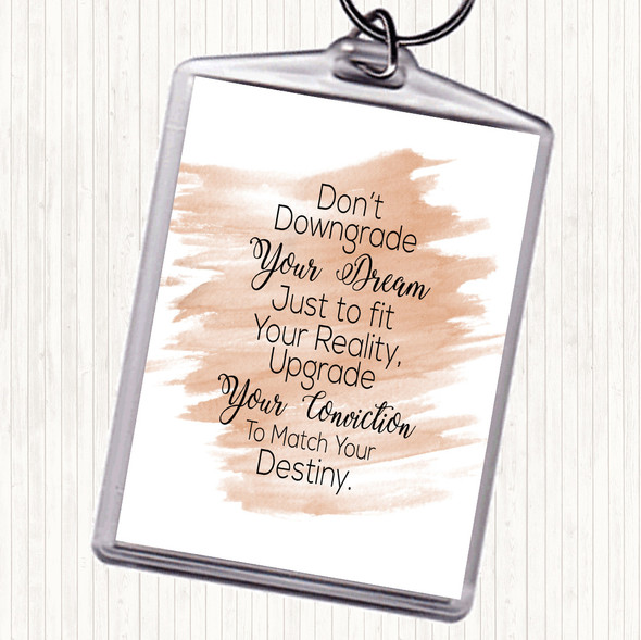 Watercolour Don't Downgrade Quote Bag Tag Keychain Keyring