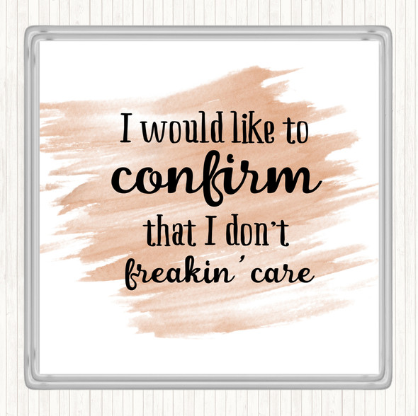 Watercolour Don't Freakin Care Quote Drinks Mat Coaster