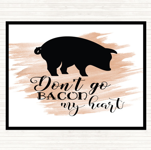 Watercolour Don't Go Bacon My Hearth Quote Mouse Mat Pad