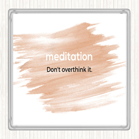Watercolour Don't Overthink It Quote Drinks Mat Coaster