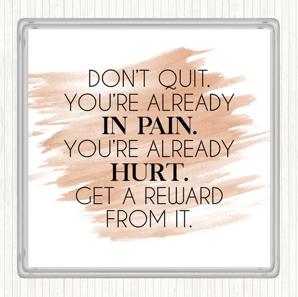 Watercolour Already In Pain Quote Drinks Mat Coaster