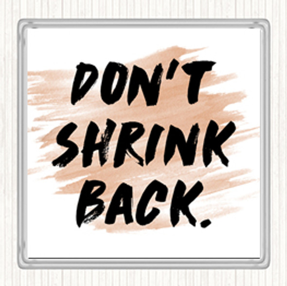 Watercolour Don't Shrink Quote Drinks Mat Coaster