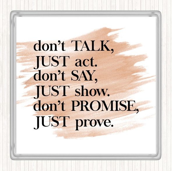 Watercolour Don't Talk Quote Drinks Mat Coaster