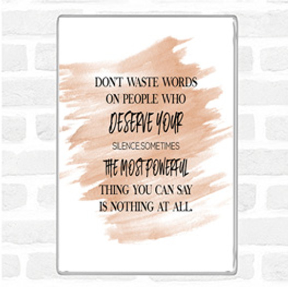 Watercolour Don't Waste Words Quote Jumbo Fridge Magnet