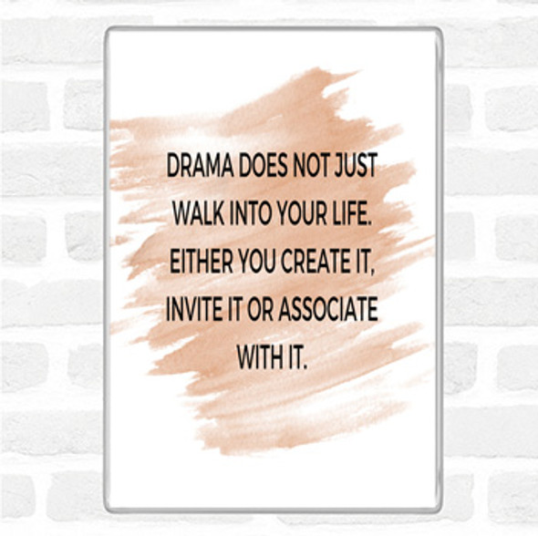 Watercolour Drama Doesn't Just Walk Into Your Life Quote Jumbo Fridge Magnet