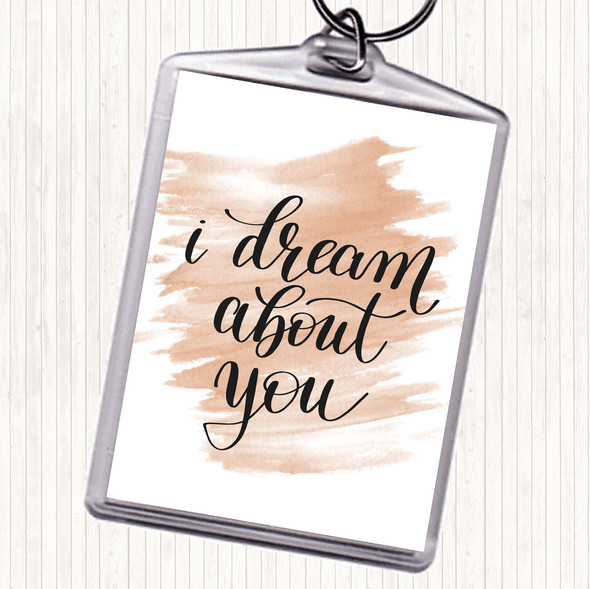 Watercolour Dream About You Quote Bag Tag Keychain Keyring