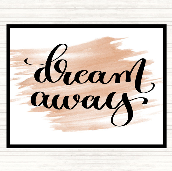 Watercolour Dream Away Quote Mouse Mat Pad