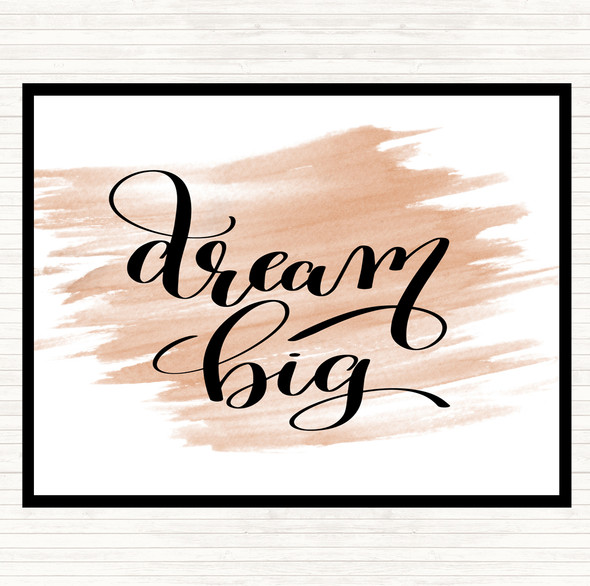 Watercolour Dream Big Quote Dinner Table Placemat